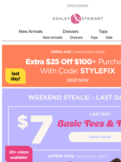 ashleystewart newsletter: 📢LAST DAY for $7 basic tees and tanks!