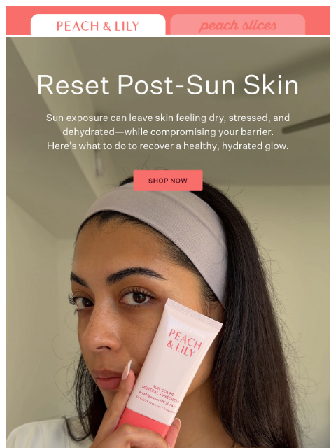 peachandlily newsletter: After sun, reach for this