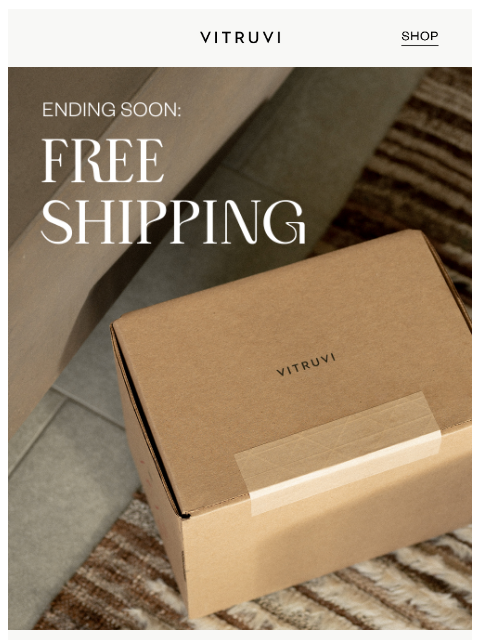 vitruvi newsletter: Ending Soon: FREE Shipping On Every Order 🌟