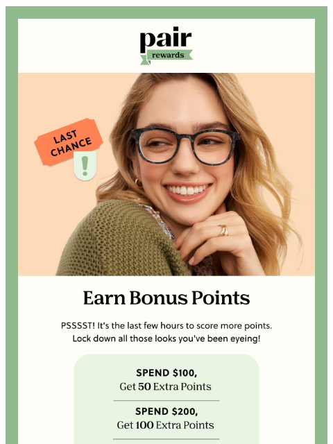 paireyewear newsletter: FINAL HOURS⏳BONUS POINTS