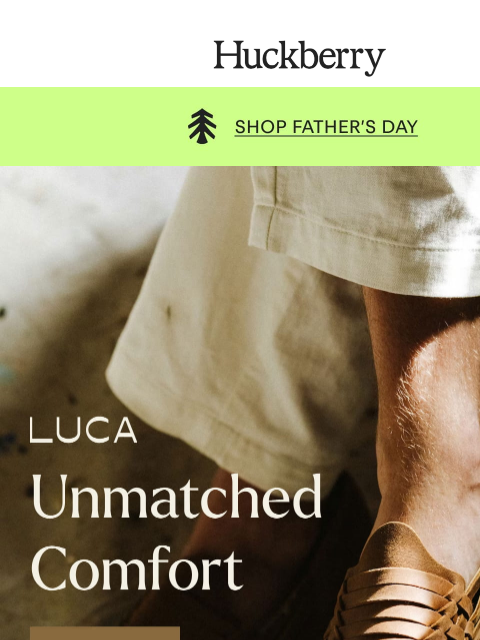 huckberry newsletter: It Took Centuries to Make It This Easy