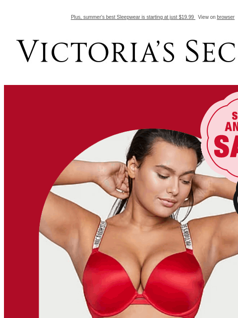 Plus, summer's best Sleepwear is starting at just $19.99 View on browser Victoria's Secret Display images to show real-time content Display images to show real-time content Display images to