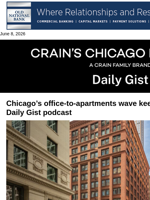 crainalerts newsletter: Chicago’s office-to-apartments wave keeps growing:...