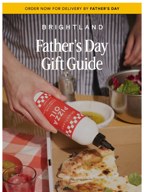 brightland newsletter: Dad’s Day, The Brightland Way