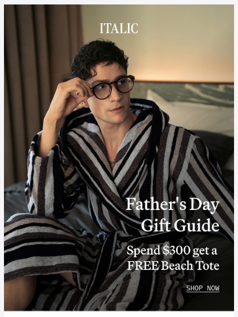 italic newsletter: NEW: The Father’s Day Gift Guide