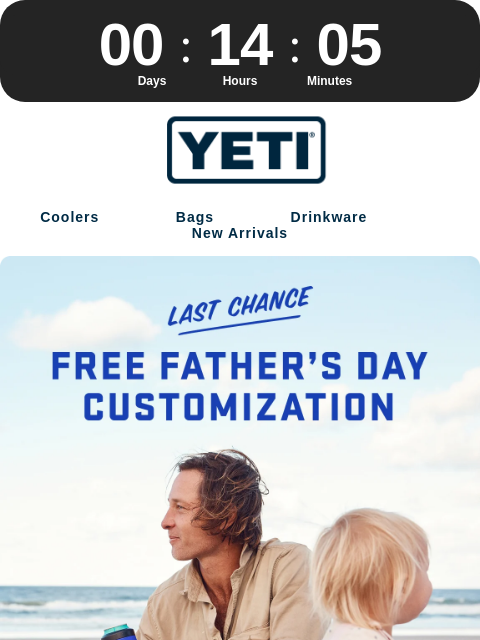 yeti newsletter: Last Call: FREE Father’s Day Customization