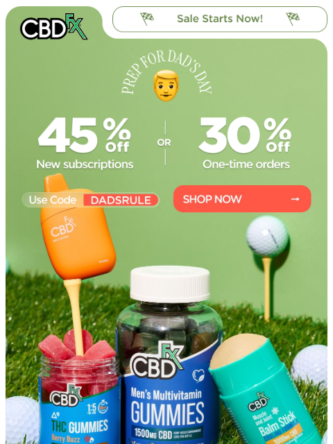 cbdfx newsletter: Prep for Dad’s Day: up to 45% OFF sitewide!