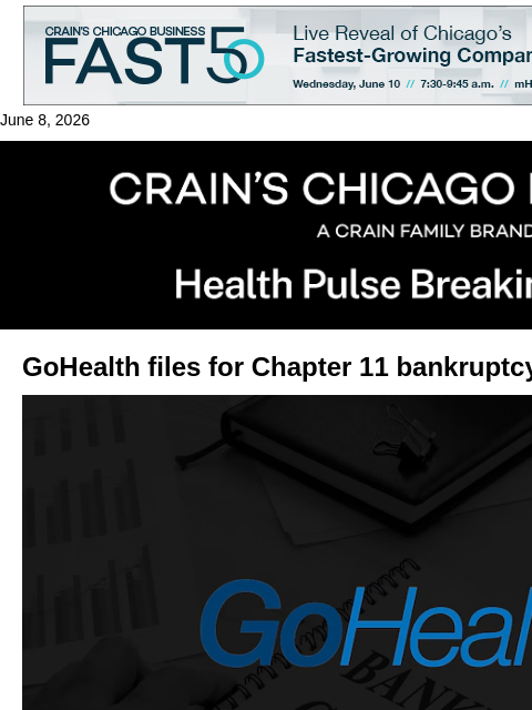 crainalerts newsletter: GoHealth files for bankruptcy protection
