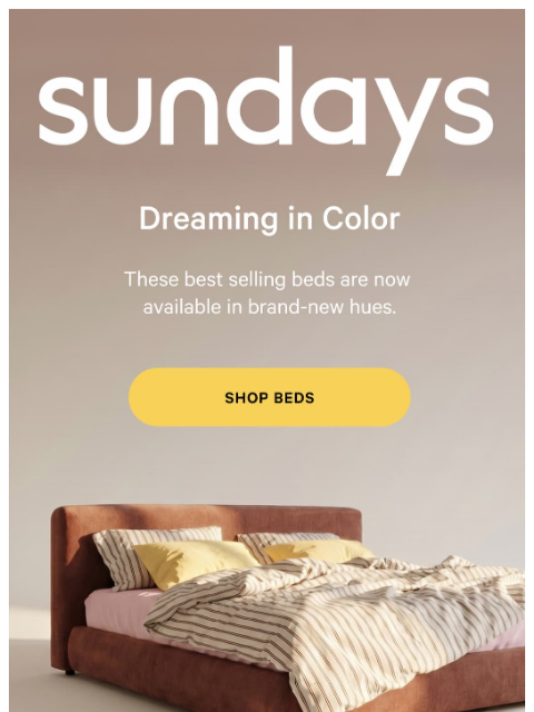 sundays-company newsletter: New colors, same dreamy sleep
