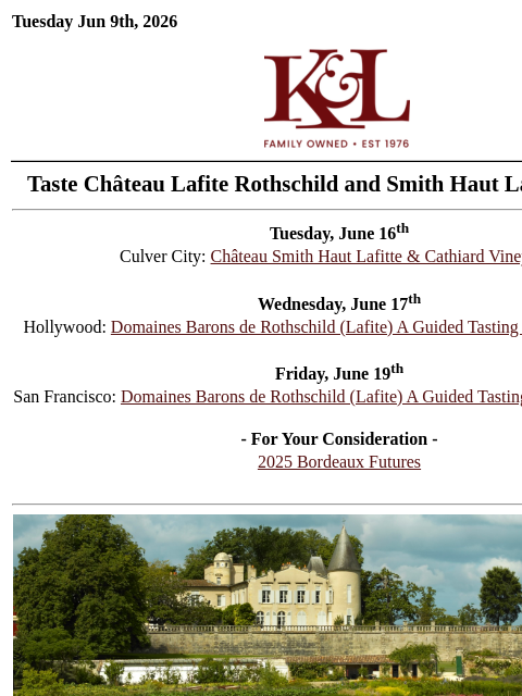 klwines newsletter: Taste Château Lafite Rothschild and Smith Haut Laf...