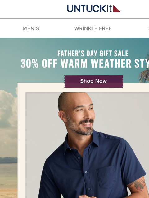 untuckit newsletter: 30% Off The Shirt Every Dad Should Own