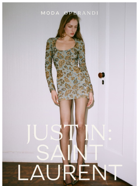 modaoperandi newsletter: Just In: SAINT LAURENT