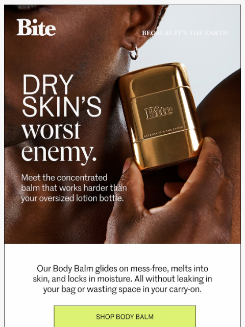bitetoothpastebits newsletter: Dry skin? Fix it fast.