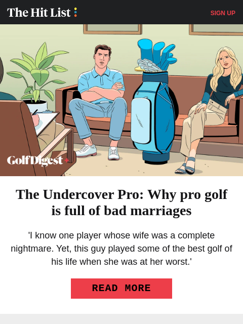 golfdigest newsletter: Why pro golf is full of bad marriages