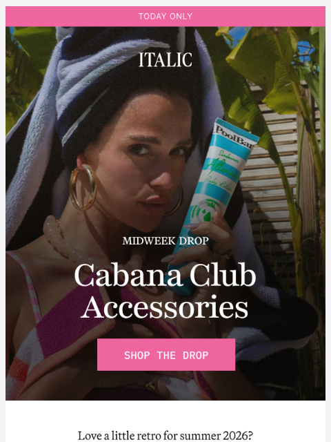 italic newsletter: Midweek Drop: Poolside Accessories Under $100