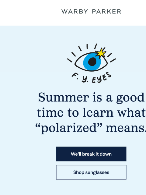 warbyparker newsletter: What are “polarized” lenses, anyway?
