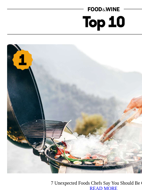 foodandwine newsletter: 7 Unexpected Foods Chefs Say You Should Be Grillin...