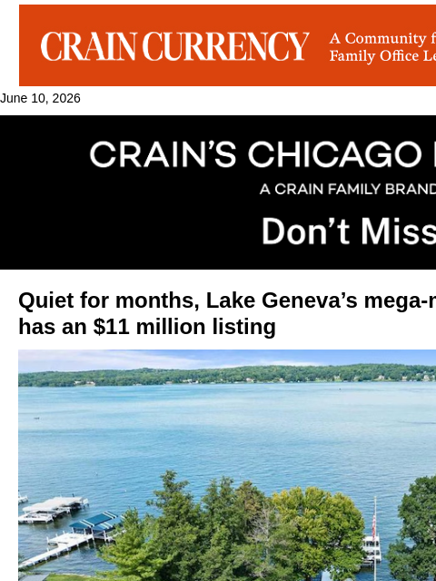 crainalerts newsletter: Lake Geneva sees first mega-mansion listing of 202...