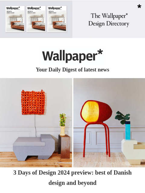 Plus, 3 Days of Design, Zaha Hadid's greatest hits, brutalist watches, and London martinis ‌ ‌ ‌ ‌ ‌ ‌ ‌ ‌ ‌ ‌ ‌ ‌ ‌ Wallpaper* Your Daily Digest of latest news colourful design objects 3 Days of