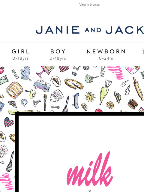 You get to shop our new collaboration first. View in browser Stores Janie and Jack Girl Boy Newborn Tween Janie and Jack Girl Boy Newborn Tween Girl Boy Newborn Girl Newborn Boy Accessories Sale Gift
