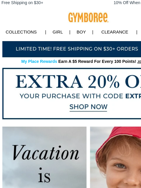 For the beach, pool & beyond. Free Shipping on $30+ 10% Off When You Ship to Store* Collections | Girl | Boy | CLEARANCE | GIFT CARDS My Place Rewards Earn A $5 Reward For Every 100 Points! JOIN