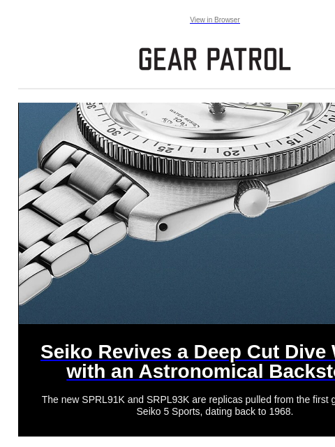 Plus, new Nike sneakers, an emerging 4Runner rival and more Plus, new Nike sneakers, an emerging 4Runner rival and more View in Browser Seiko Revives a Deep Cut Dive Watch with an Astronomical