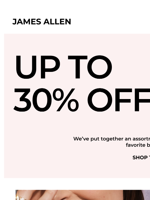 Save on bridal jewelry for the big day. Wedding Essentials Up to 30% Off* Sitewide SHOP THE SALE Wedding Essentials Up to 30% Off* Sitewide SHOP THE SALE Wedding Essentials Up to 30% Off* Sitewide SHOP