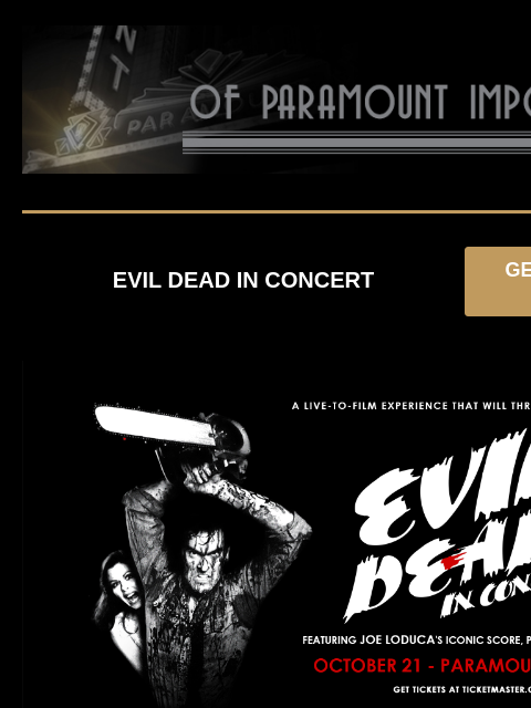 and Special Offer for Nurse Blake! EVIL DEAD IN CONCERT GET PRESALE TICKETS EVIL DEAD IN CONCERT EVIL DEAD IN CONCERT Tuesday, October 21 at 8:00PM Presale: Thursday, June 12 at 10:00AM - Thursday,