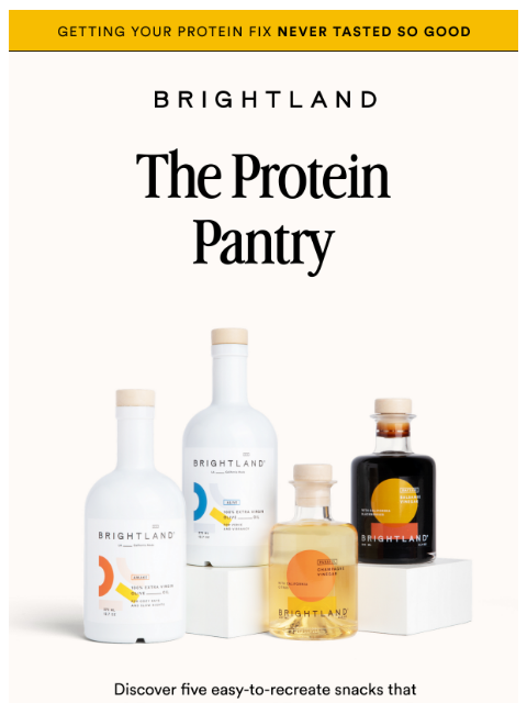 brightland newsletter: Prioritizing Protein?