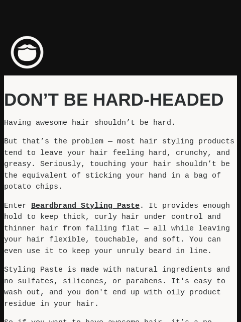 beardbrand newsletter: How to stop being so hard-headed