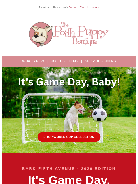 poshpuppyboutique newsletter: The World Cup Drop Is Here — Dress Your Pup for th...
