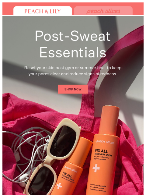 peachandlily newsletter: Your post-sweat skin reset💦