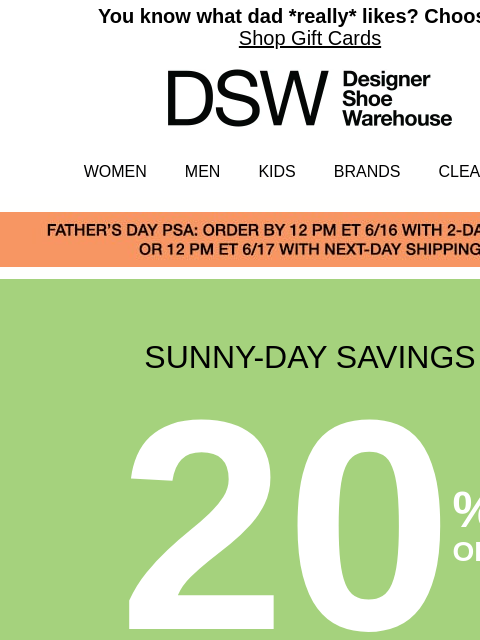dsw newsletter: Starting now: 20% off