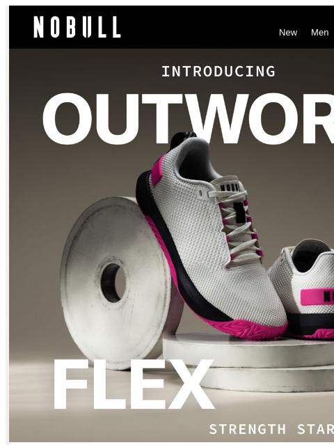 nobullproject newsletter: Introducing Outwork Flex