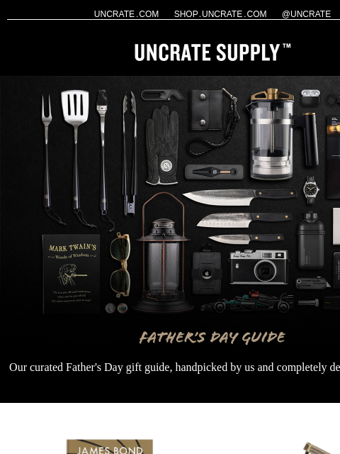 uncrate newsletter: Father's Day Guide