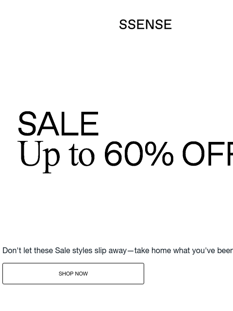 ssense newsletter: More of What You Love