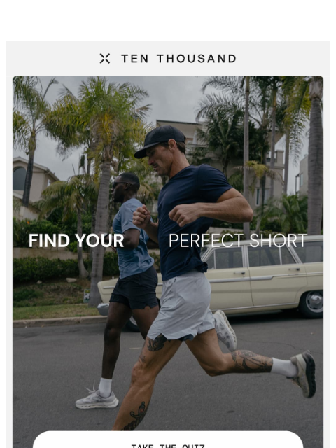 tenthousand newsletter: Your Next Go-To Short Is Here