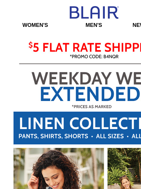 ACT FAST! JB & JBFlex Shorts ONLY $14.99 + Linen Collection ONLY $16.99 + Sun-sational Summer Steals $14.99 & Under + BOGO FREE Tanks & Everyday Tees! Blair Women's Men's New