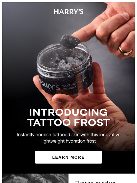 finger scooping black gel from jar LEARN MORE black frost gel texture First-to-market frosted black gel Tattoo Frost is a lightweight, cooling moisturizer that provides long-lasting hydration and extra