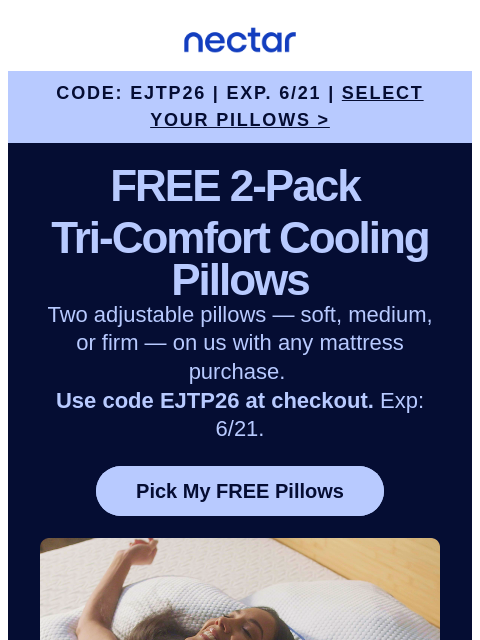 nectarsleep newsletter: Code EJTP26 unlocked🔓: 2 FREE Pillows waiting ins...