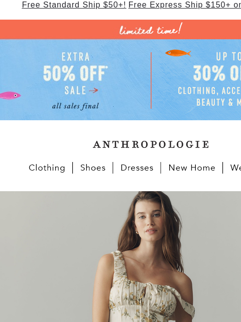 anthropologie newsletter: Extra 50% off sale right now!