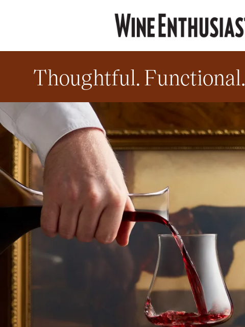 wineenthusiast newsletter: For the Dad Who Appreciates the Details