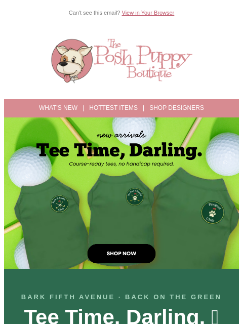poshpuppyboutique newsletter: Bark Fifth Avenue Is Back — And It's Giving Countr...