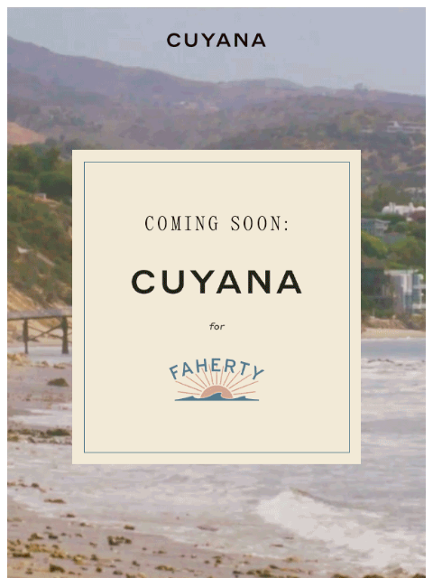 cuyana newsletter: Cuyana for Faherty