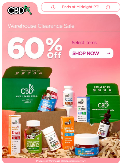 cbdfx newsletter: Last day: 60% OFF Warehouse Sale