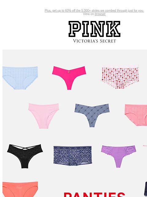 Plus, get up to 60% off the 5000+ styles we combed through just for you. View on browser PINK Victoria's Secret VSCC Available Credit Introduction Shop Now Shop Now Shop Now feature cta cta Shop