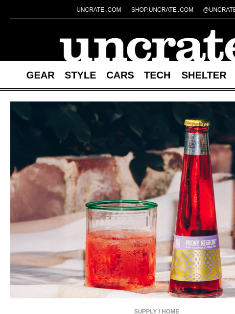 uncrate newsletter: St. Agrestis Phony Negroni & more