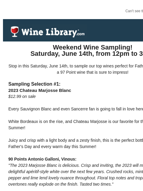 Can't see this email? Click here. Friday June 13, 2025 Weekend Wine Sampling! Saturday, June 14th, from 12pm to 3pm! Stop in this Saturday, June 14th, to sample our top wines perfect for