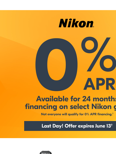 Don't forget Dad View as web page Nikon 0% APR Available for 24 months financing on select Nikon gear | Not everyone will qualify for 0% APR financing.† Z6III Body only Z6III 24-70mm Kit Z6III Body