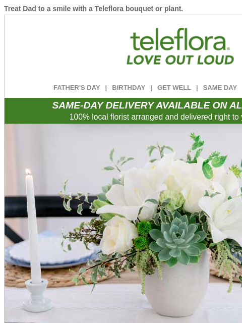 teleflora newsletter: Cheers to Dad 🍻 20% Off Bouquets, Plants & More